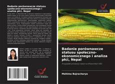 Portada del libro de Badanie porównawcze statusu społeczno-ekonomicznego i analiza płci, Nepal