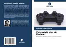 Videospiele sind ein Medium的封面