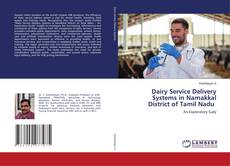 Bookcover of Dairy Service Delivery Systems in Namakkal District of Tamil Nadu