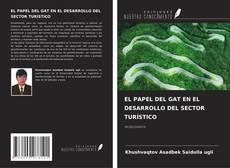 Bookcover of EL PAPEL DEL GAT EN EL DESARROLLO DEL SECTOR TURÍSTICO