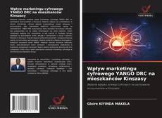 Bookcover of Wpływ marketingu cyfrowego YANGO DRC na mieszkańców Kinszasy