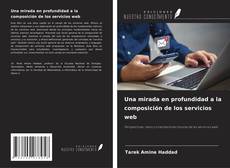 Borítókép a  Una mirada en profundidad a la composición de los servicios web - hoz