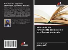 Buchcover von Relazione tra rendimento scolastico e intelligenza generale