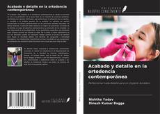 Portada del libro de Acabado y detalle en la ortodoncia contemporánea