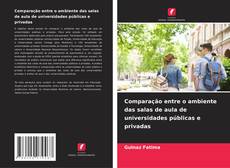 Borítókép a  Comparação entre o ambiente das salas de aula de universidades públicas e privadas - hoz