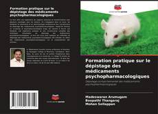 Portada del libro de Formation pratique sur le dépistage des médicaments psychopharmacologiques