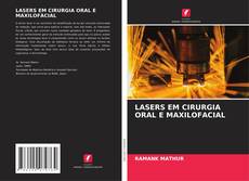 LASERS EM CIRURGIA ORAL E MAXILOFACIAL的封面