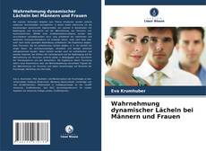 Wahrnehmung dynamischer Lächeln bei Männern und Frauen kitap kapağı