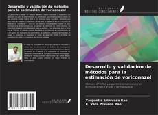 Portada del libro de Desarrollo y validación de métodos para la estimación de voriconazol