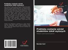 Bookcover of Praktyka czytania wśród studentów szkół wyższych
