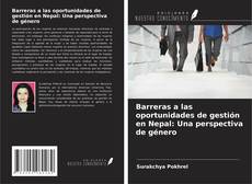 Capa do livro de Barreras a las oportunidades de gestión en Nepal: Una perspectiva de género 