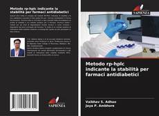 Buchcover von Metodo rp-hplc indicante la stabilità per farmaci antidiabetici