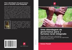 Copertina di Uma abordagem de governança para o turismo rural integrado