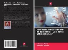 Couverture de Potencial antibacteriano da calêndula - Calendula Officinalis Linn