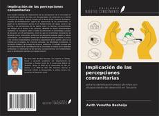 Copertina di Implicación de las percepciones comunitarias