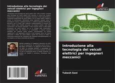 Copertina di Introduzione alla tecnologia dei veicoli elettrici per ingegneri meccanici