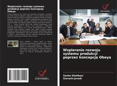 Copertina di Wspieranie rozwoju systemu produkcji poprzez koncepcję Obeya