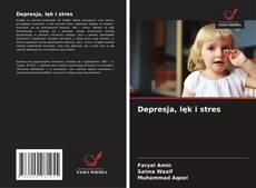 Couverture de Depresja, lęk i stres