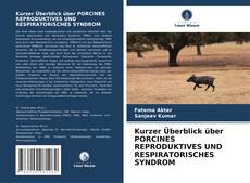Capa do livro de Kurzer Überblick über PORCINES REPRODUKTIVES UND RESPIRATORISCHES SYNDROM 