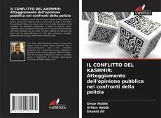 Copertina di IL CONFLITTO DEL KASHMIR: Atteggiamento dell'opinione pubblica nei confronti della polizia
