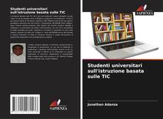 Copertina di Studenti universitari sull'istruzione basata sulle TIC