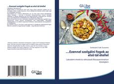 Bookcover of …Ezennel szolgálni fogok az első tál étellel