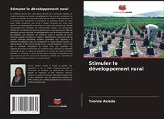 Bookcover of Stimuler le développement rural