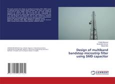 Bookcover of Design of multiband bandstop microstrip filter using SMD capacitor