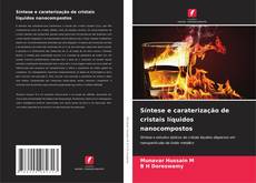 Borítókép a  Síntese e caraterização de cristais líquidos nanocompostos - hoz