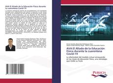 Bookcover of AVA El Aliado de la Educación Física durante la cuarentena Covid-19