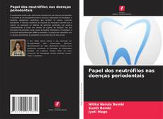 Capa do livro de Papel dos neutrófilos nas doenças periodontais 