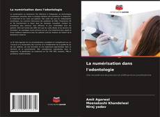 Bookcover of La numérisation dans l'odontologie