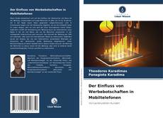 Couverture de Der Einfluss von Werbebotschaften in Mobiltelefonen
