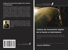 Cadena de transmisión digital de la fuente al destinatario的封面