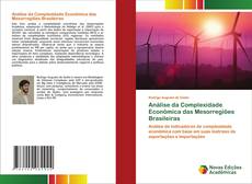 Bookcover of Análise da Complexidade Econômica das Mesorregiões Brasileiras