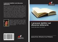 Bookcover of I processi deittici nel discorso letterario
