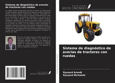 Bookcover of Sistema de diagnóstico de averías de tractores con ruedas