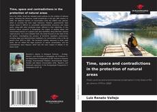 Portada del libro de Time, space and contradictions in the protection of natural areas