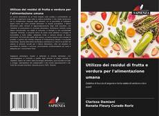 Borítókép a  Utilizzo dei residui di frutta e verdura per l'alimentazione umana - hoz