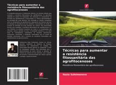 Copertina di Técnicas para aumentar a resistência fitossanitária das agrofitocenoses