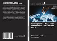 Portada del libro de Paradigmas de la gestión empresarial en un mundo VUCA