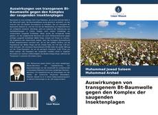 Copertina di Auswirkungen von transgenem Bt-Baumwolle gegen den Komplex der saugenden Insektenplagen