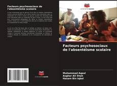 Bookcover of Facteurs psychosociaux de l'absentéisme scolaire