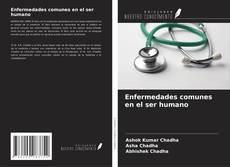 Enfermedades comunes en el ser humano的封面