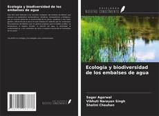 Portada del libro de Ecología y biodiversidad de los embalses de agua