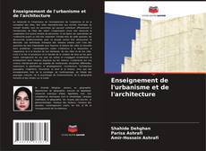Bookcover of Enseignement de l'urbanisme et de l'architecture