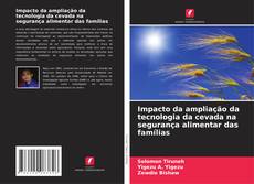 Capa do livro de Impacto da ampliação da tecnologia da cevada na segurança alimentar das famílias 