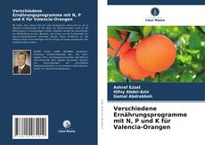 Couverture de Verschiedene Ernährungsprogramme mit N, P und K für Valencia-Orangen