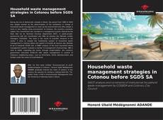 Portada del libro de Household waste management strategies in Cotonou before SGDS SA