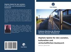 Capa do livro de Digitale Spiele für den sozialen, kulturellen und wirtschaftlichen Austausch 